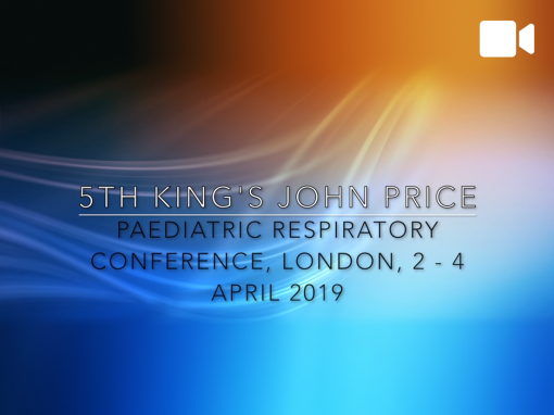 5th King’s John Price Paediatric Respiratory Conference Introduction